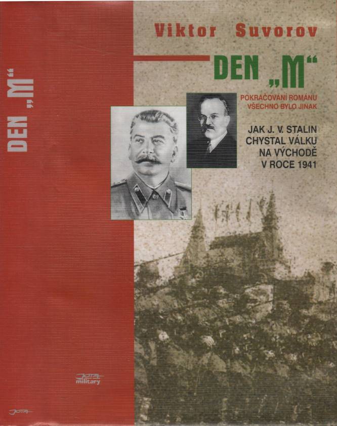 Suvorov, Viktor Andrejevič – Den M, Jak J.V. Stalin chystal válku na východě v roce 1941