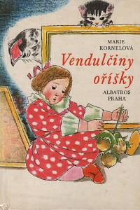 138124. Kornelová, Marie – Vendulčiny oříšky