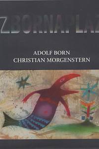 140189. Born, Adolf / Morgenstern, Christian – Zbornaplaz aneb Adolf Born & Christian Morgenstern