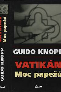39400. Knopp, Guido – Vatikán : moc papežů