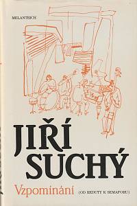 6884. Suchý, Jiří – Vzpomínání (od Reduty k Semaforu)