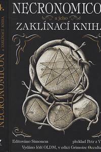 140260. Necronomicon a jeho Zaklínací kniha