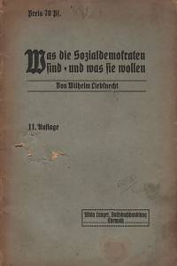 62490. Liebknecht, Wilhelm – Was die Sozialdemokraten sind und was sie wollen