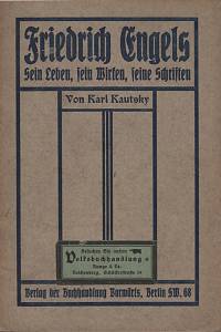62523. Kautsky, Karl – Friedrich Engels, Sein Leben, sein Wirken, seine Schriften