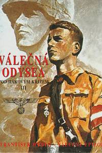 29356. Weber, František – Pod hákovým křížem III - Válečná Odysea