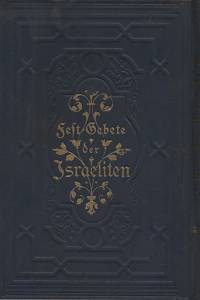140376. Machsor, Die sämmtlichen Festgebete der Israeliten mit bestgeordnetem Texte und deutscher Uebersetzung von S.G. Stern (Ausgabe in neun Teilen). Dritter Teil: Für den Vorabend des Versöhnungstrages