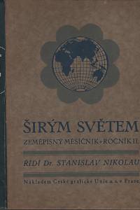 28039. Širým světem, Zeměpisný měsíčník, Ročník II. (1925)
