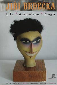 140417. Brdečková, Tereza / Brdečka, Jiří / Bendazzi, Giannalberto / Kubíček, Jiří – Jiří Brdečka - Life, Animation, Magic