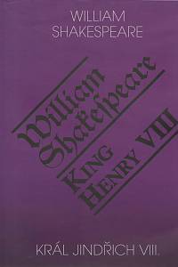 15899. Shakespeare, William – Král Jindřich VIII. = King Henry VIII
