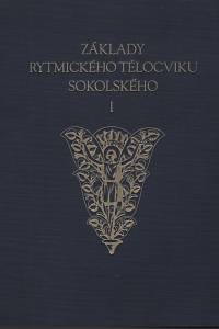 62420. Pospíšil, Karel / Očenášek, Augustin – Základy rytmického tělocviku sokolského