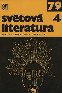 72059. Světová literatura, Revue zahraničních literatur, Ročník XXIV., číslo 4 (1979)