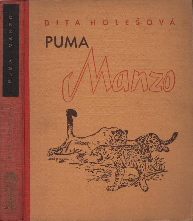 Holesch, Dita – Puma Manzo : román amerického lva / Dita Holešová
