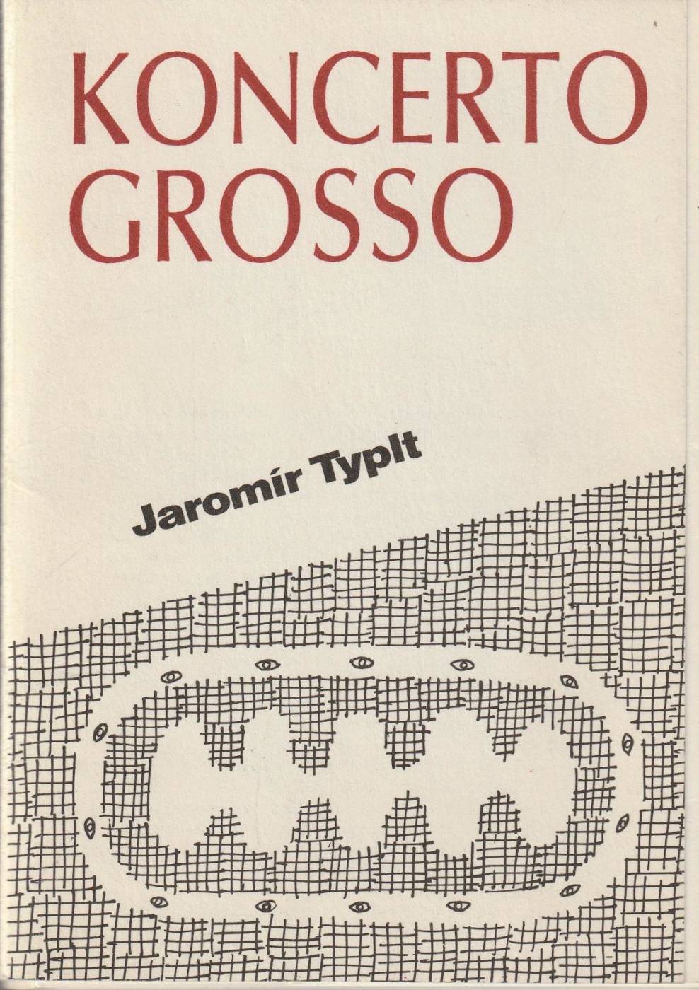 Typlt, Jaromír – Koncerto grosso