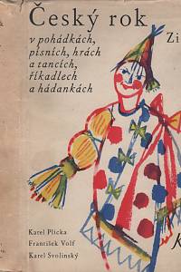 209. Plicka, Karel / Volf, František – Český rok v pohádkách, písních, hrách a tancích, říkadlech a hádankách IV. - Zima
