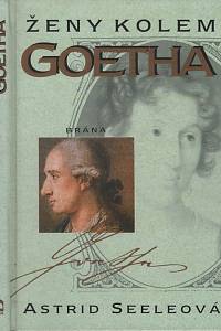 61328. Seeleová, Astrid – Ženy kolem Goetha