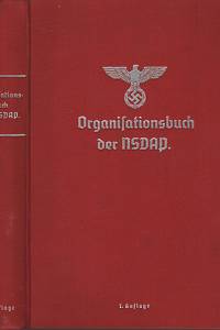 39692. Ley, Robert / Der Reichsorganisationsleiter des NSDAP – Organisationsbuch der NSDAP