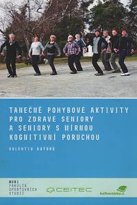 140929. Tanečně pohybové aktivity pro zdravé seniory a seniory s mírnou kognitivní poruchou