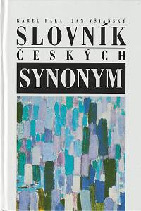 25044. Pala, Karel / Všianský, Jan – Slovník českých synonym 