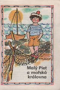 141484. Hilarová, Dagmar – Malý Piet a mořská královna