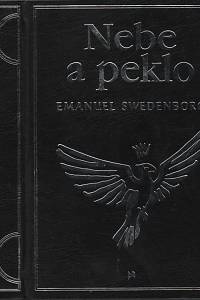 141628. Swedenborg, Emanuel – Nebe a peklo dle viděného a slyšeného