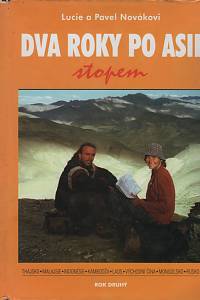 141649. Nováková, Lucie / Novák, Pavel – Dva roky po Asii stopem, Rok druhý