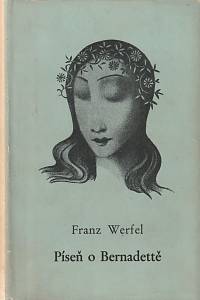 1030. Werfel, Franz – Píseň o Bernadettě : román