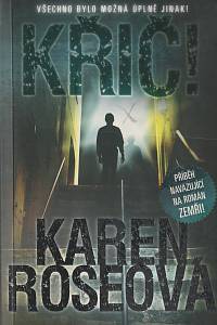141830. Roseová, Karen – Křič!
