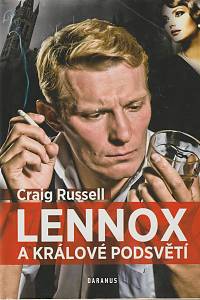 141834. Russell, Craig – Lennox a králové podsvětí