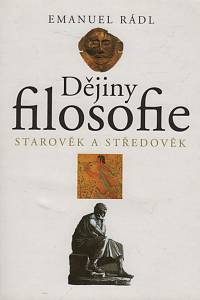 50584. Rádl, Emanuel – Dějiny filosofie. I., Starověk a středověk