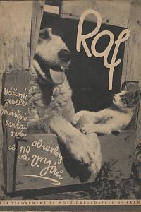 42998. Jírů, Václav – Raf, Obrázkový deník bernardýna Rafa, kočky Míny a malé Krasavice, foxteriéra Ferdy a jejich přátel (podpis)
