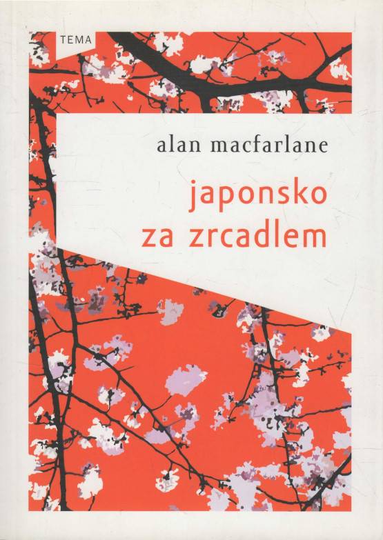 MacFarlane, Alan – Japonsko za zrcadlem