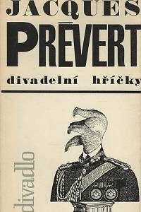 498. Prévert, Jacques – Divadelní hříčky