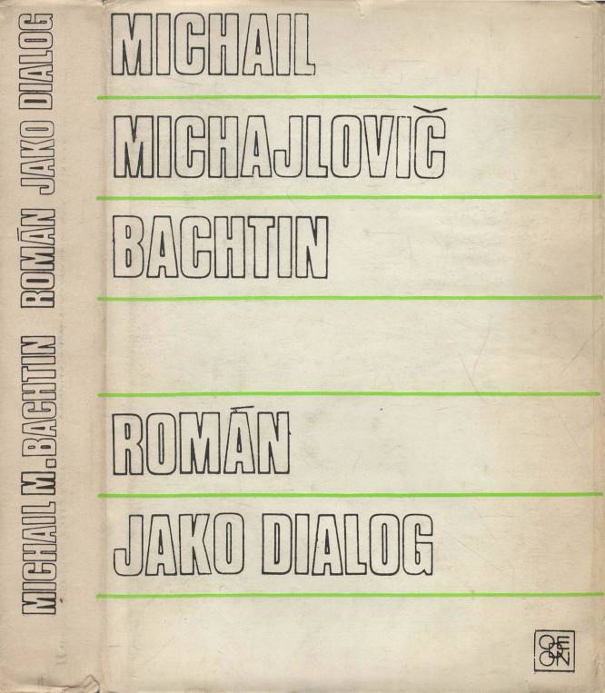 Bachtin, Michail Michajlovič – Román jako dialog