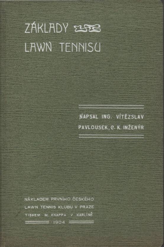 Pavlousek, Vítězslav – Základy lawn tennisu