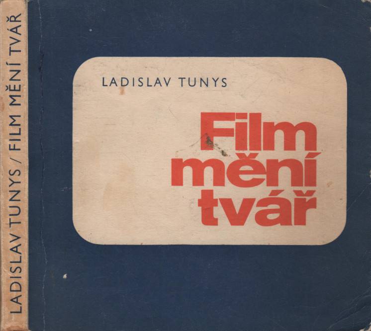 Tunys, Ladislav – Film mění tvář