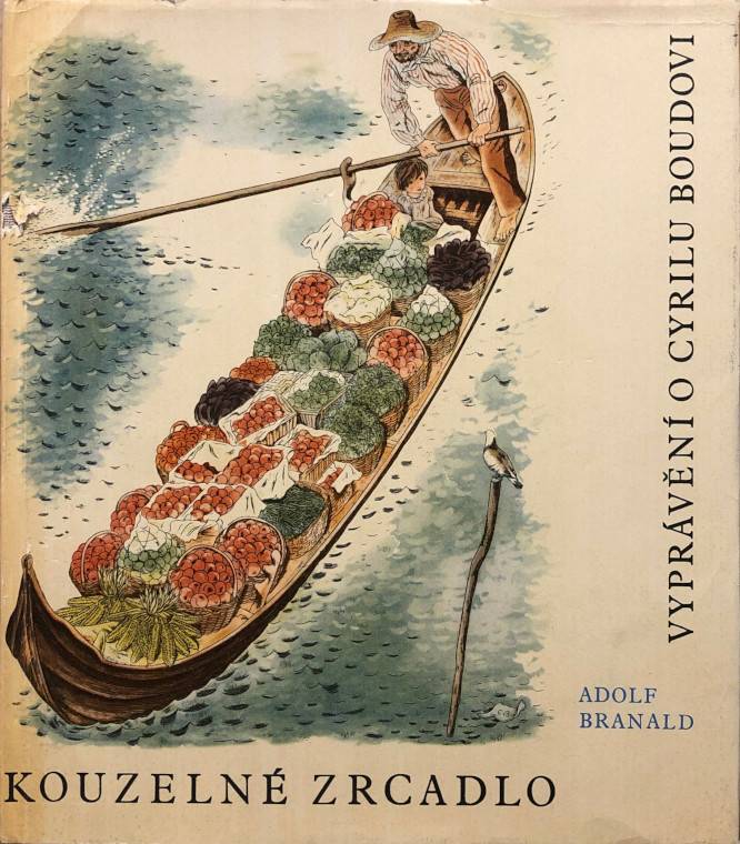 Branald, Adolf / Bouda, Cyril – Kouzelné zrcadlo, Vyprávění o Cyrilu Boudovi (s kresbou)