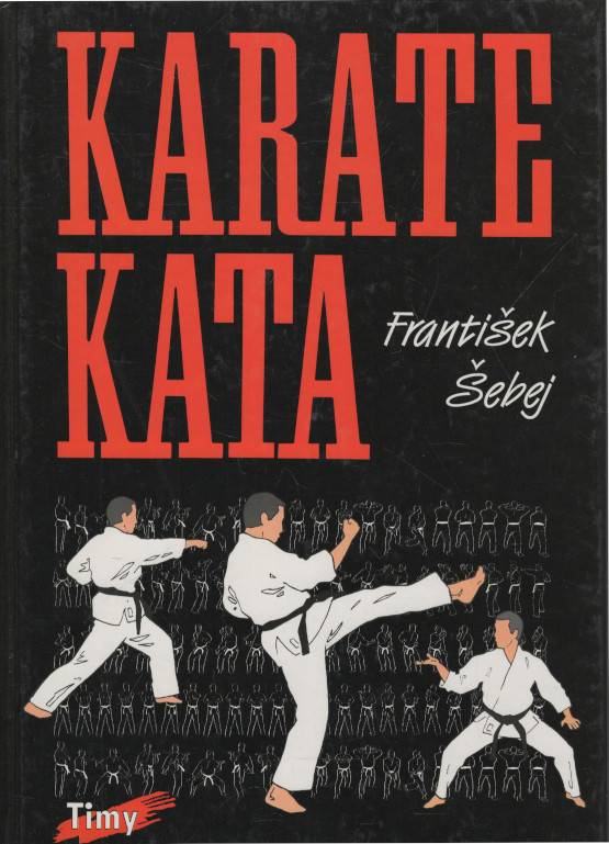 Šebej, František – Karate kata
