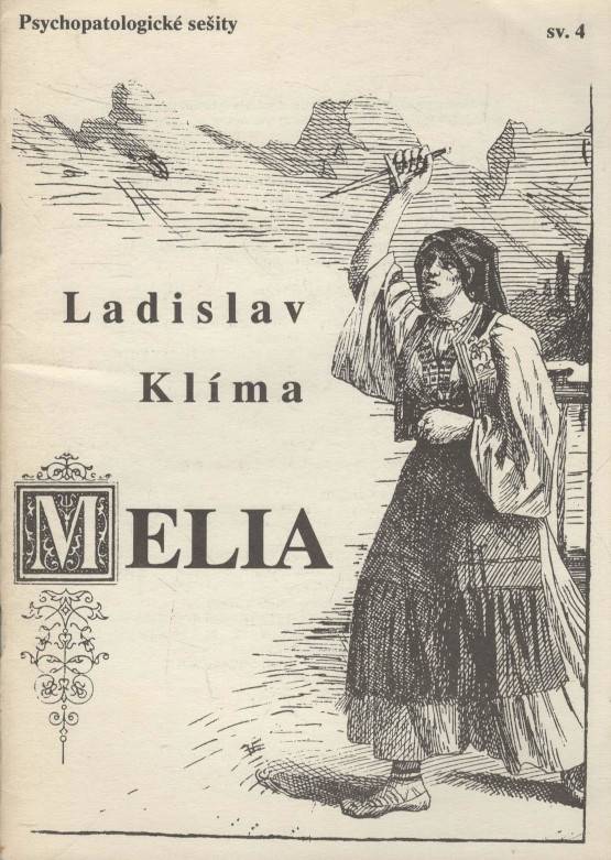 Klíma, Ladislav – Melia, Fragment z románu Údolí největšího štěstí