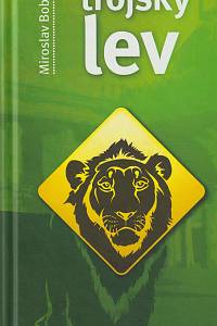 142395. Bobek, Miroslav – Trojský lev, ze zápisníku ředitele zoo