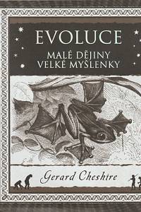 108292. Cheshire, Gerard – Evoluce, Malé dějiny velké myšlenky