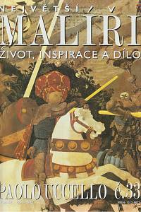 124600. Největší malíři : život, inspirace a dílo. Č. 33, Paolo Uccello