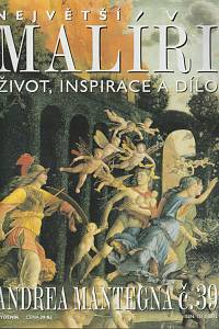 124605. Největší malíři : život, inspirace a dílo. Č. 39, Andrea Mantegna
