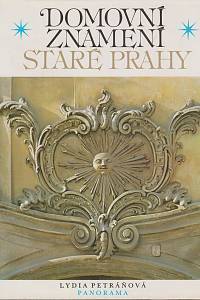 142500. Petráňová, Lydia – Domovní znamení staré Prahy