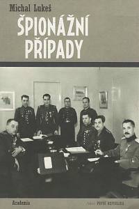 142566. Lukeš, Michal – Špionážní případy