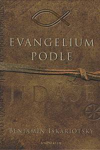 70119. Archer, Jeffrey – Evangelium podle Jidáše od Benjamina Iškariotského