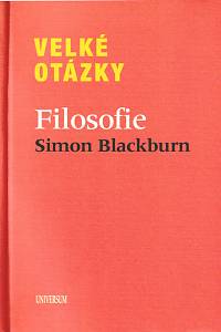 47694. Blackburn, Simon – Velké otázky - Filosofie