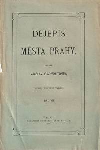 103047. Tomek, Vácslav Vladivoj – Dějepis města Prahy VII. 