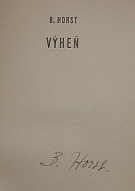 Horst, Bernard (= Poupa, Josef) – Výheň, román (podpis)