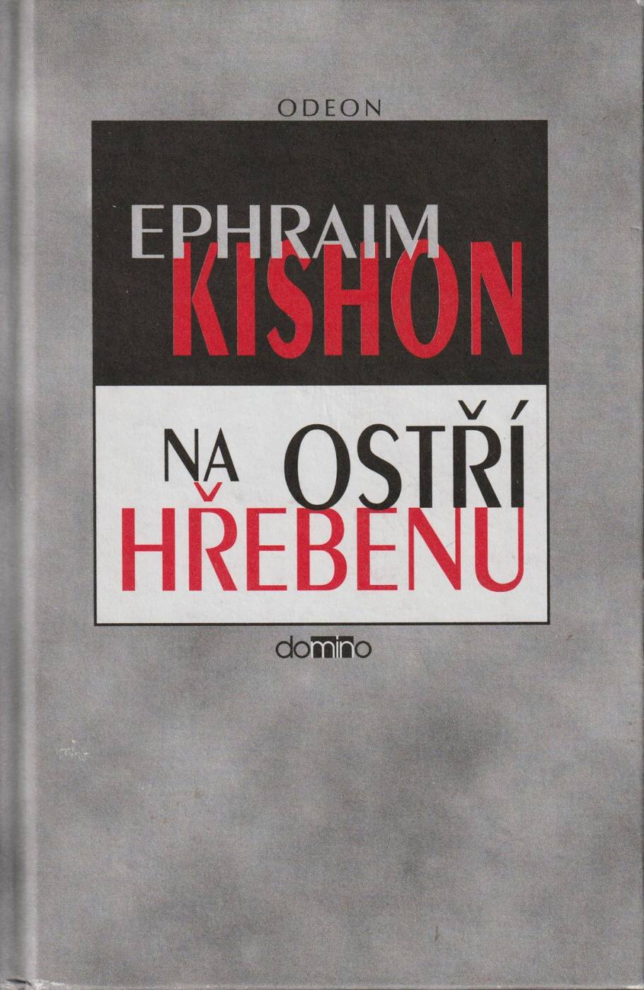 Kishon, Ephraim – Na ostří hřebenu