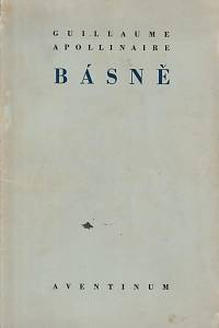 115301. Apollinaire, Guillaume – Básně G. Apollinairea